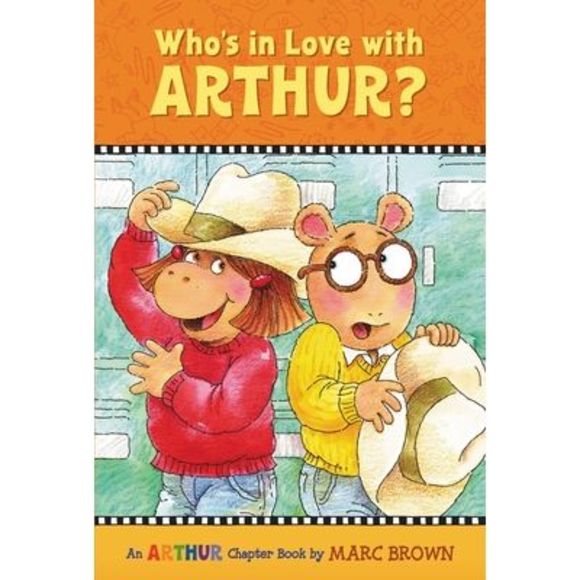 Who's in Love with Arthur?: An Arthur Chapter Book -- Marc Brown - Picture 1 of 1